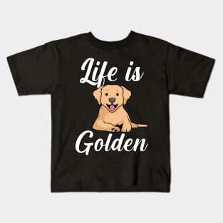 Life is golden Kids T-Shirt